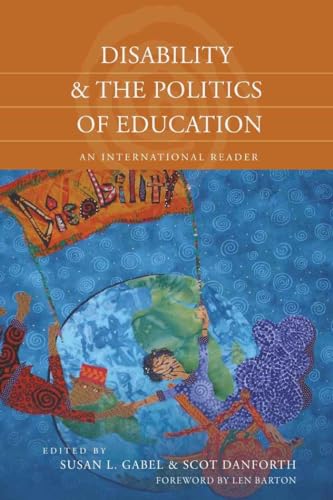 Disability and the Politics of Education: An International Reader